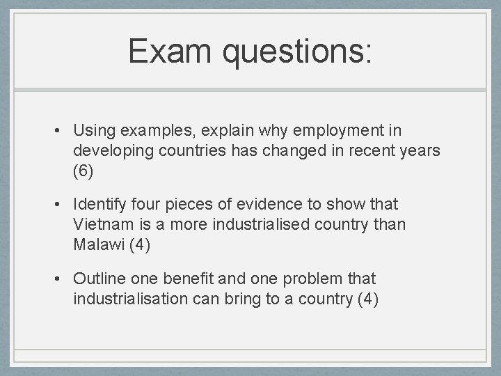 Exam questions: • Using examples, explain why employment in developing countries has changed in