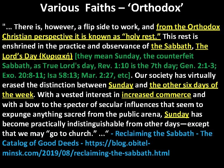 Various Faiths – ‘Orthodox’ ". . . There is, however, a flip side to