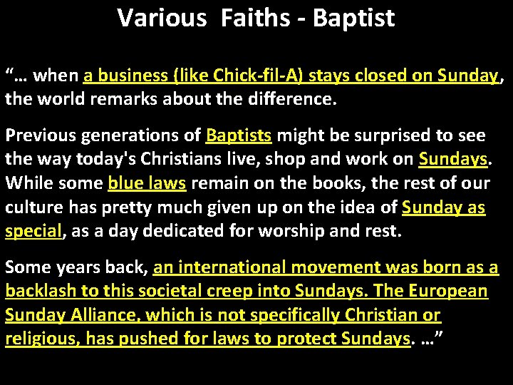 Various Faiths - Baptist “… when a business (like Chick-fil-A) stays closed on Sunday,
