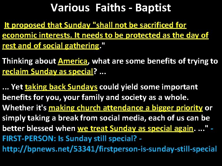 Various Faiths - Baptist It proposed that Sunday "shall not be sacrificed for economic