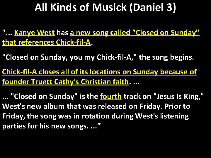 All Kinds of Musick (Daniel 3) ". . . Kanye West has a new
