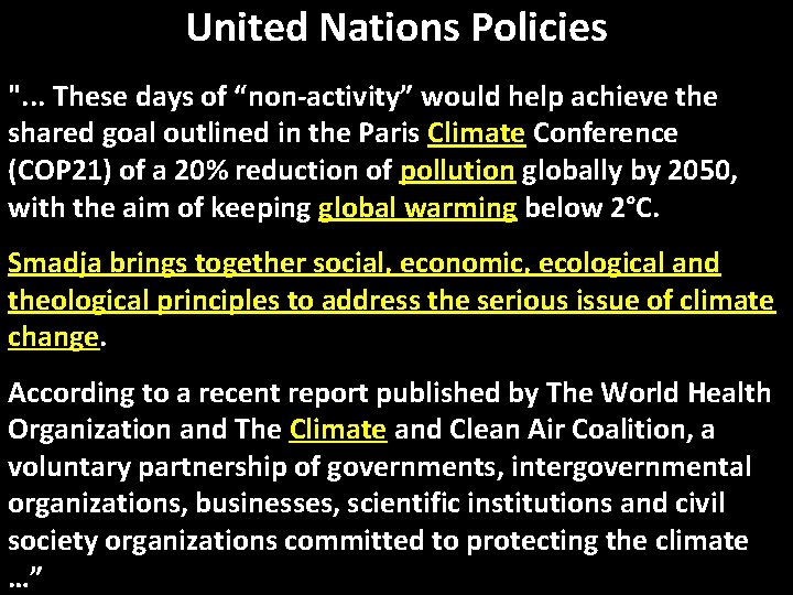 United Nations Policies ". . . These days of “non-activity” would help achieve the