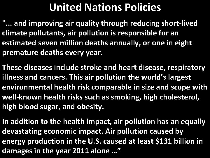 United Nations Policies ". . . and improving air quality through reducing short-lived climate