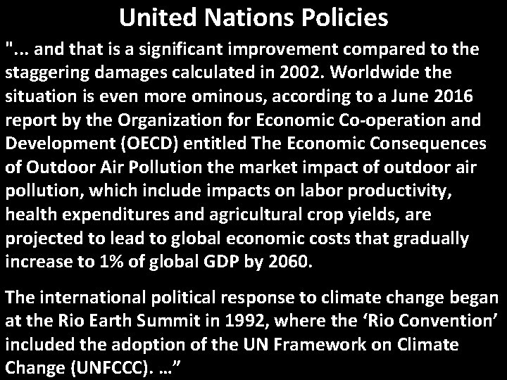 United Nations Policies ". . . and that is a significant improvement compared to