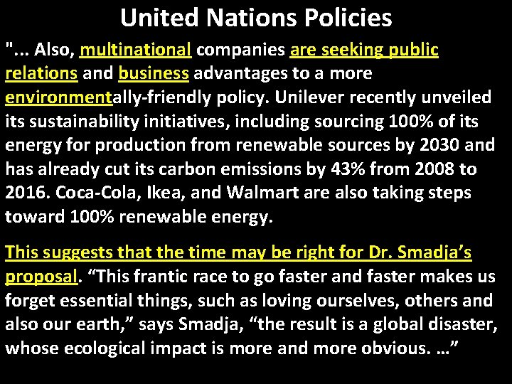 United Nations Policies ". . . Also, multinational companies are seeking public relations and