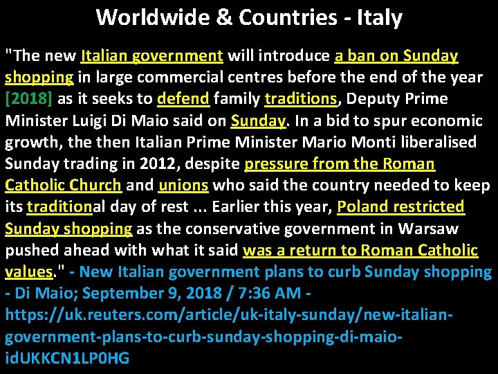 Worldwide & Countries - Italy "The new Italian government will introduce a ban on
