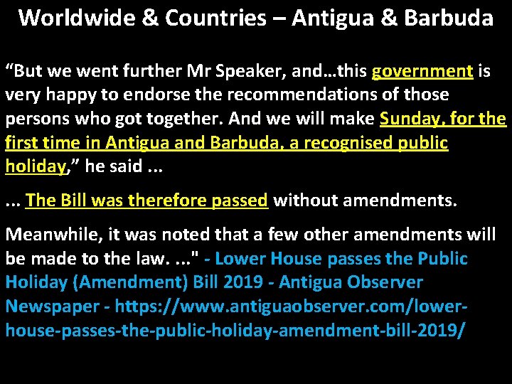 Worldwide & Countries – Antigua & Barbuda “But we went further Mr Speaker, and…this