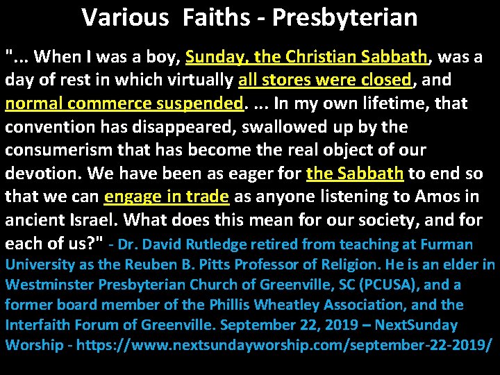 Various Faiths - Presbyterian ". . . When I was a boy, Sunday, the
