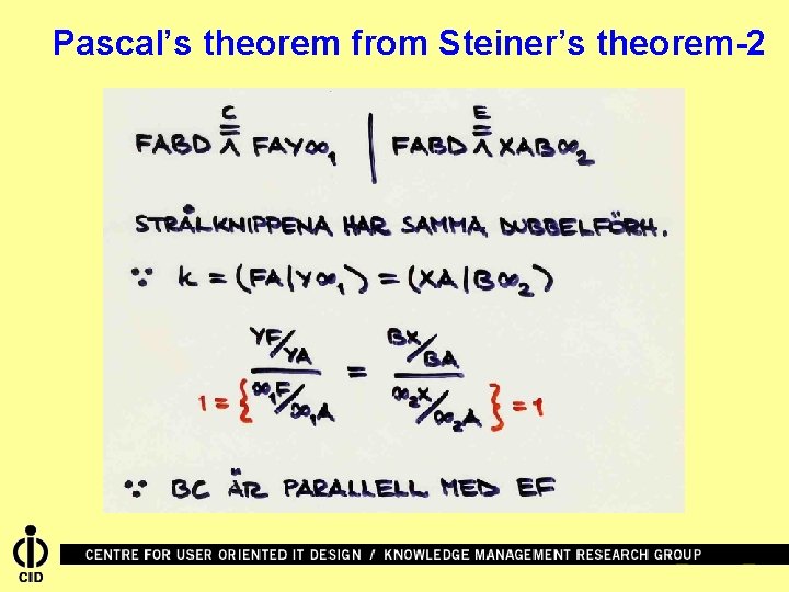 Pascal’s theorem from Steiner’s theorem-2 