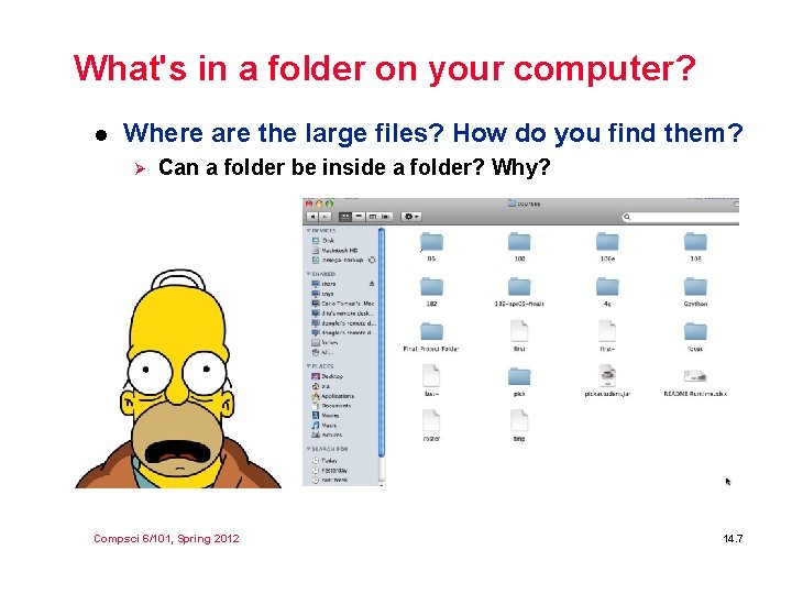 What's in a folder on your computer? l Where are the large files? How