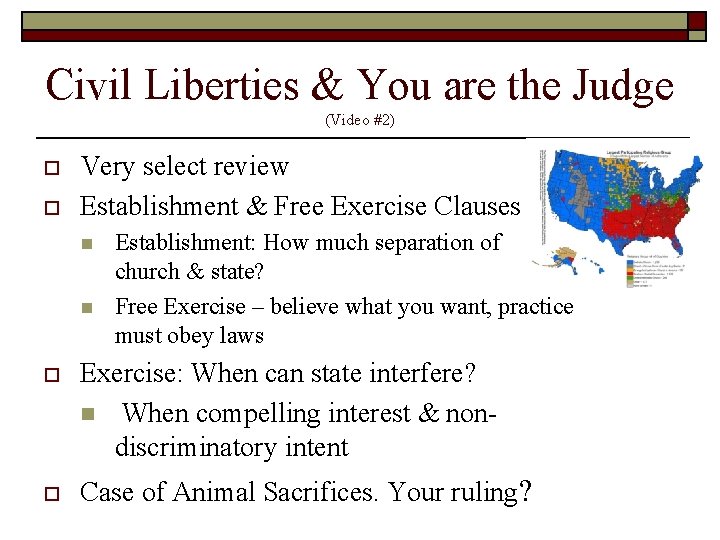 Civil Liberties & You are the Judge (Video #2) o o Very select review