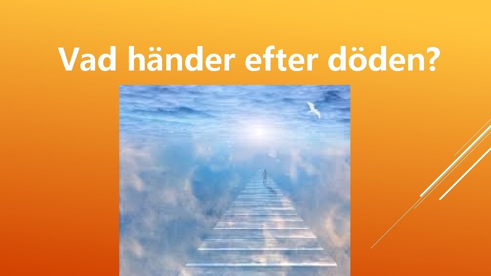 Vad händer efter döden? 