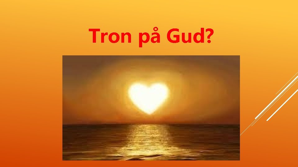 Tron på Gud? 