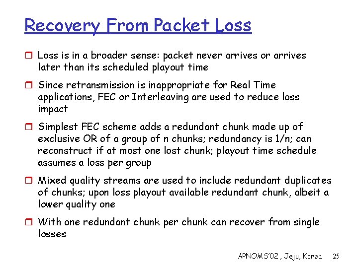 Recovery From Packet Loss r Loss is in a broader sense: packet never arrives