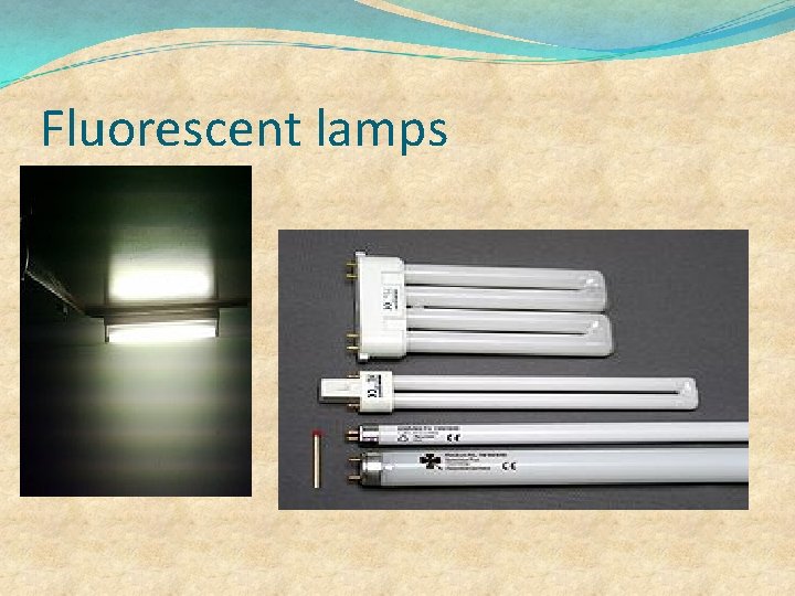 Fluorescent lamps 