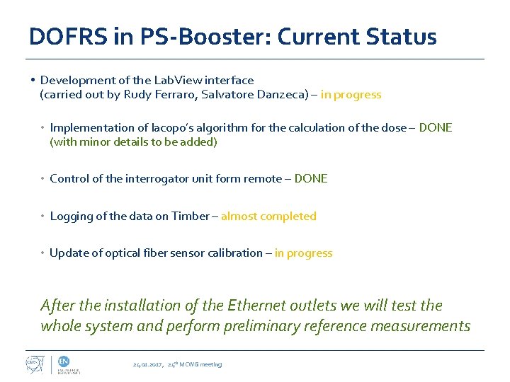 DOFRS in PS-Booster: Current Status • Development of the Lab. View interface (carried out