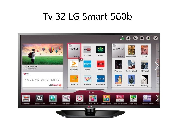 Tv 32 LG Smart 560 b 