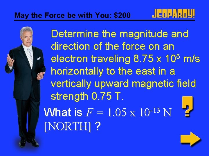 May the Force be with You: $200 Determine the magnitude and direction of the