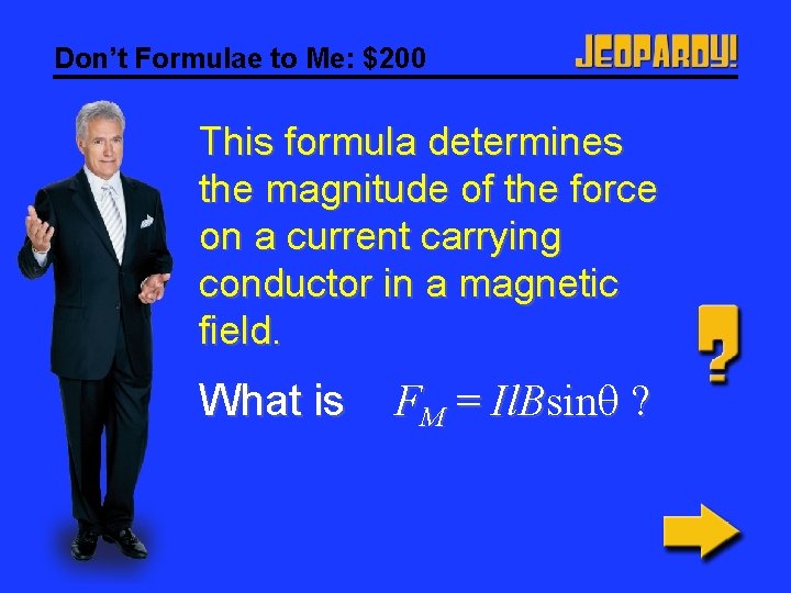 Don’t Formulae to Me: $200 This formula determines the magnitude of the force on