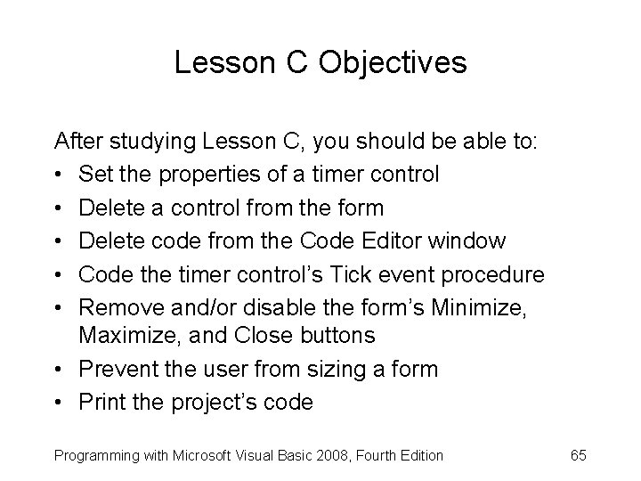 Lesson C Objectives After studying Lesson C, you should be able to: • Set