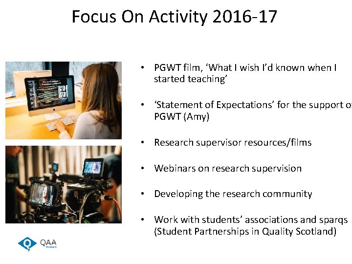 Focus On Activity 2016 -17 • PGWT film, ‘What I wish I’d known when