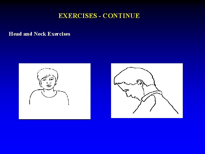 EXERCISES - CONTINUE Head and Neck Exercises 