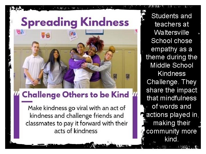 Students and teachers at Waltersville School chose empathy as a theme during the Middle