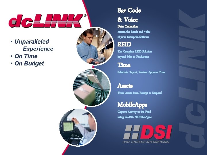 Bar Code & Voice Data Collection • Unparalleled Experience • On Time • On