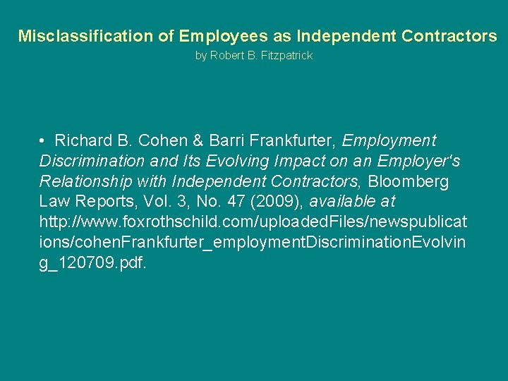  Misclassification of Employees as Independent Contractors by Robert B. Fitzpatrick • Richard B.