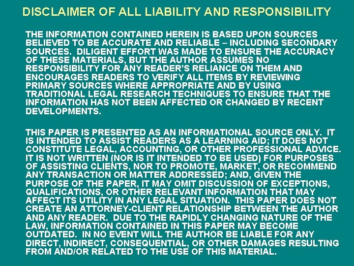 DISCLAIMER OF ALL LIABILITY AND RESPONSIBILITY THE INFORMATION CONTAINED HEREIN IS BASED UPON SOURCES