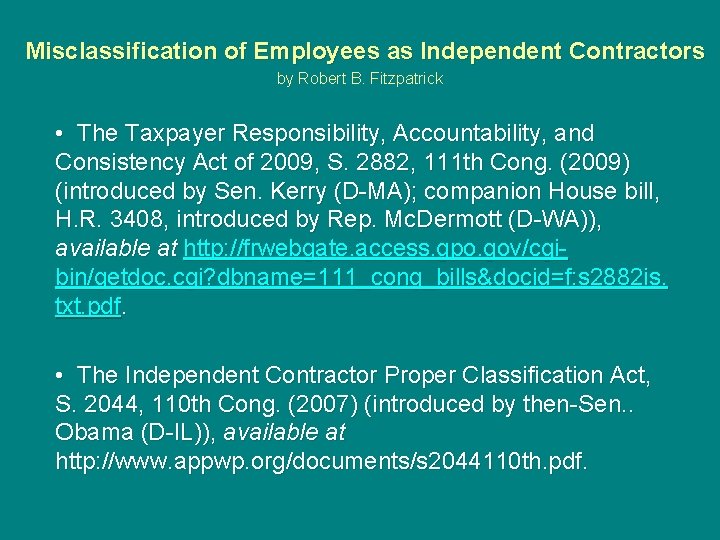  Misclassification of Employees as Independent Contractors by Robert B. Fitzpatrick • The Taxpayer