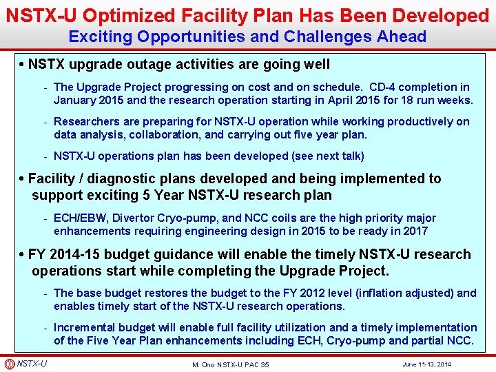 NSTX-U Optimized Facility Plan Has Been Developed Exciting Opportunities and Challenges Ahead • NSTX