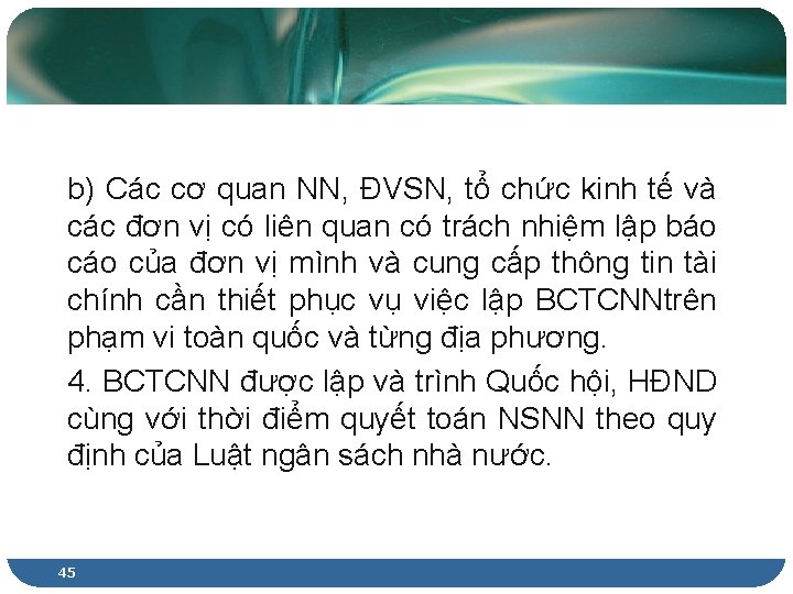 b) Các cơ quan NN, ĐVSN, tổ chức kinh tế và các đơn vị