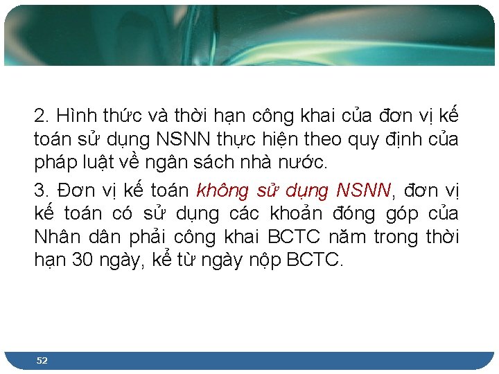 2. Hình thức và thời hạn công khai của đơn vị kế toán sử