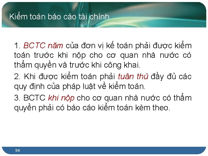 Kiểm toán báo cáo tài chính 1. BCTC năm của đơn vị kế toán