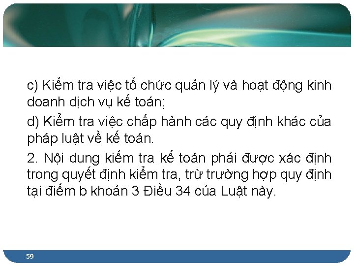 c) Kiểm tra việc tổ chức quản lý và hoạt động kinh doanh dịch