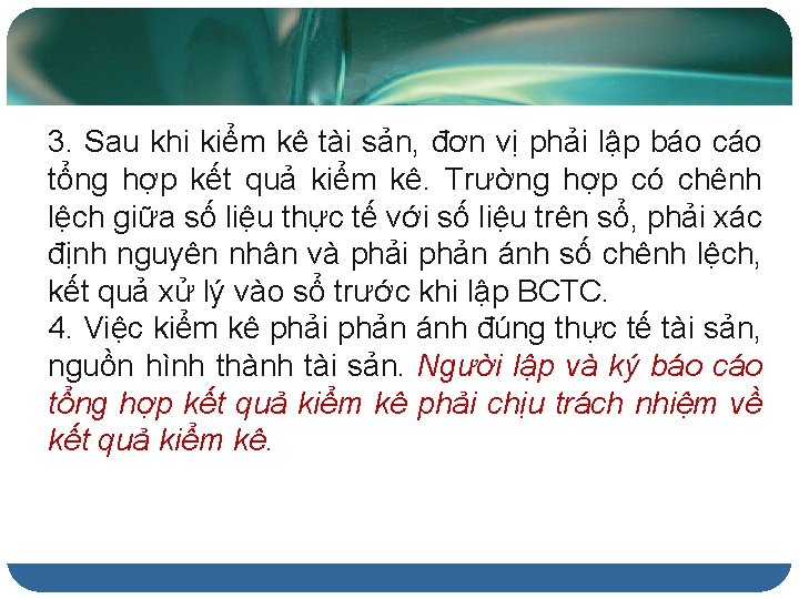 3. Sau khi kiểm kê tài sản, đơn vị phải lập báo cáo tổng