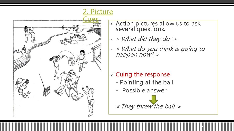 2. Picture Cues § Action pictures allow us to ask several questions. - «