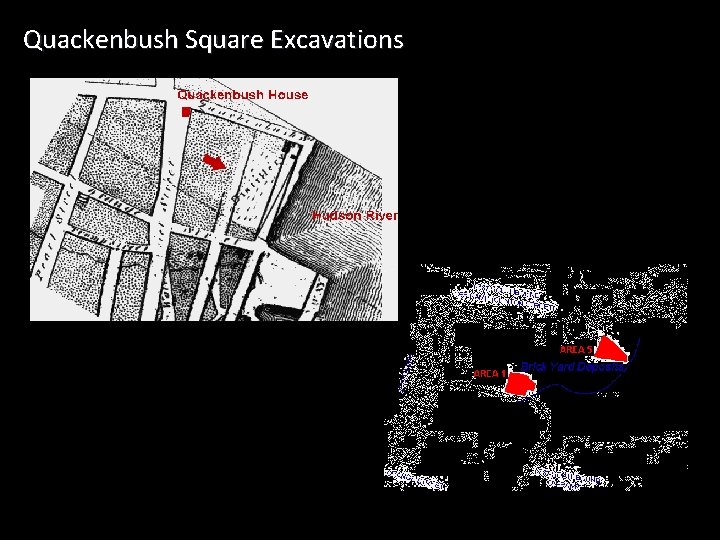 Quackenbush Square Excavations 