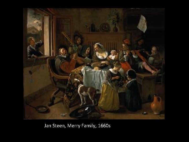 Jan Steen, Merry Family, 1660 s 