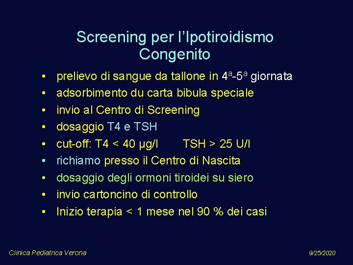 Screening per l’Ipotiroidismo Congenito • • • prelievo di sangue da tallone in 4