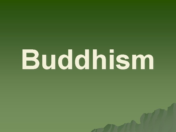 Buddhism 