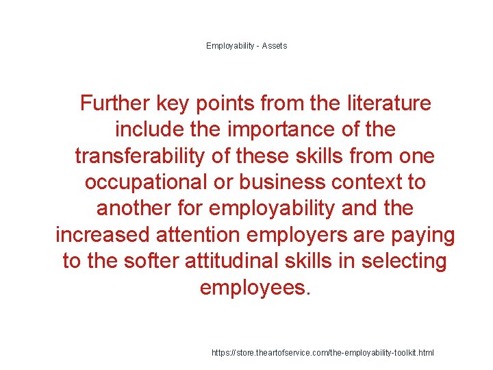 Employability - Assets Further key points from the literature include the importance of the