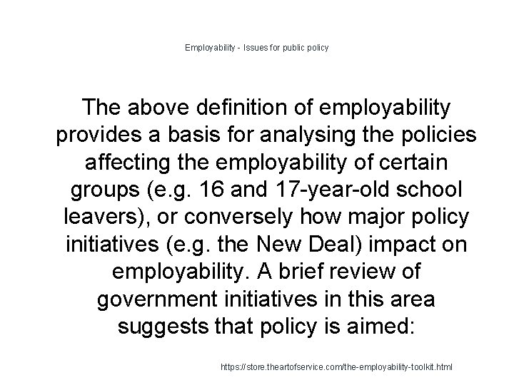 Employability - Issues for public policy The above definition of employability provides a basis