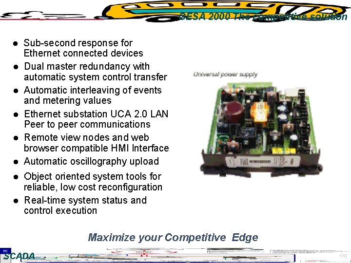 GESA 2000 The competitive solution l l l l Sub-second response for Ethernet connected