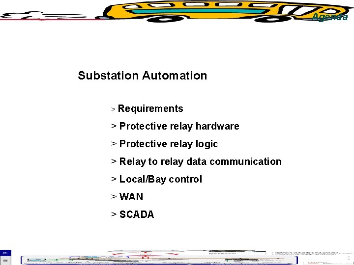 Agenda Substation Automation > Requirements > Protective relay hardware > Protective relay logic >