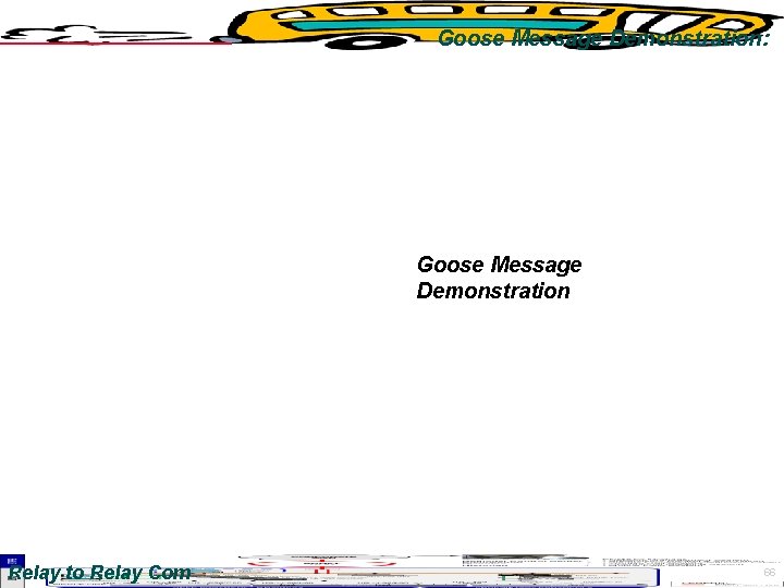 Goose Message Demonstration: Goose Message Demonstration Relay to Relay Com 66 