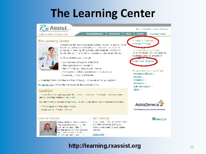 The Learning Center http: //learning. rxassist. org 12 
