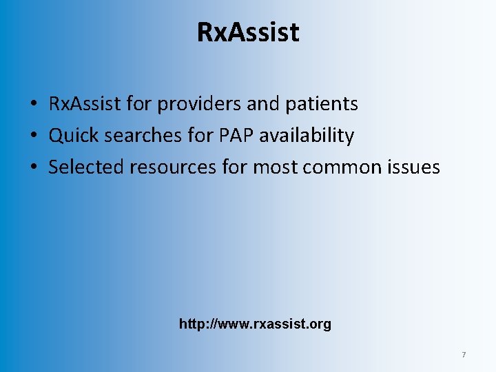 Rx. Assist • Rx. Assist for providers and patients • Quick searches for PAP