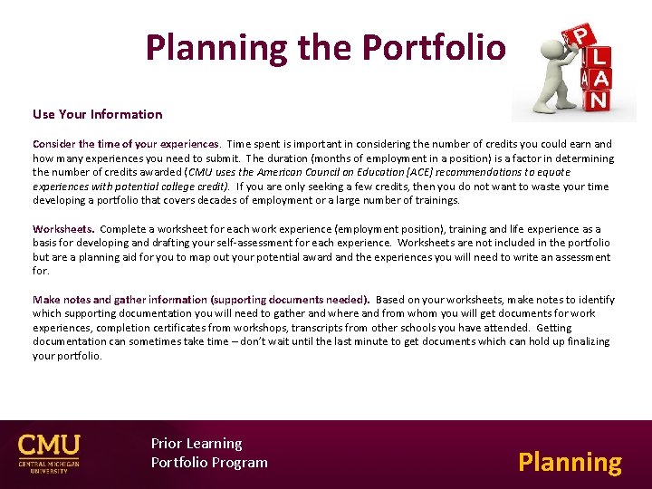 Planning the Portfolio Use Your Information Consider the time of your experiences. Time spent